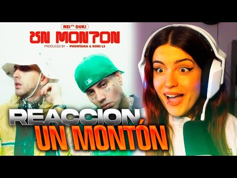 REACCIÓN a "UN MONTÓN" de REI, DUKI