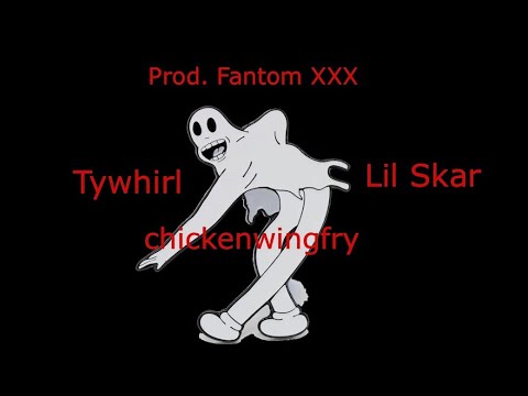 Tywhirl & Lil Skar - chickenwingfry (Prod. Fantom XXX)