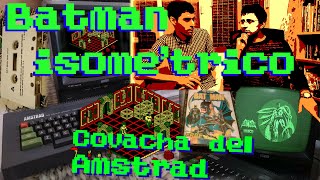 Covacha del Amstrad 02 - Batman isométrico (1986, Ocean)