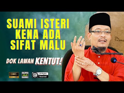 DATO USTAZ KAZIM ELIAS - WAJIB MENGEKALKAN MALU WALAU SELEPAS KAHWIN
