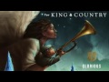 for KING + COUNTRY - Glorious (Official Audio)