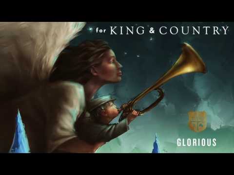 for KING & COUNTRY - Glorious (Official Audio)