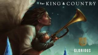 for KING & COUNTRY - "Glorious" (Official Audio)