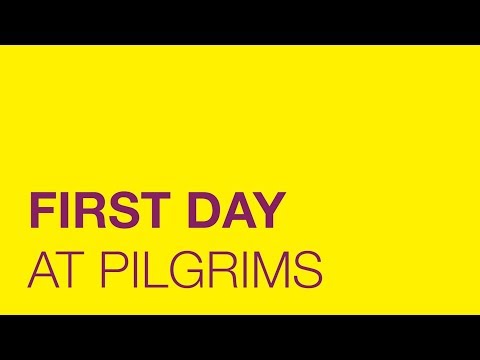 First Day at Pilgrims