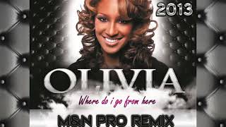 Olivia - Where Do I Go From Here (M&amp;N Pro Remix) Kizomba Style