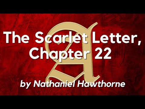 The Scarlet Letter by Nathaniel Hawthorne, Chapter 22: Classic English Audiobook with Text on Screen