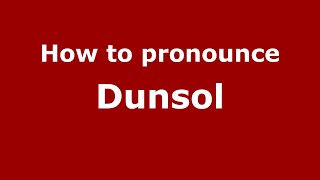 How to pronounce Dunsol