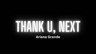 Ariana Grande - thank u, next (Song)