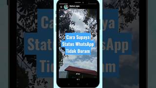 Download lagu Cara Supaya Status WhatsApp Tidak Buram #shorts #toturial #whatsapp #whatsappstatus #statusjernih mp3