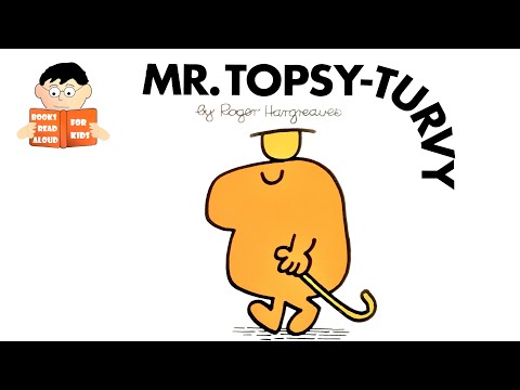 MR TOPSY TURVY | MR MEN book No. 9 Read Aloud Roger Hargreaves book by Books Read Aloud for Kids