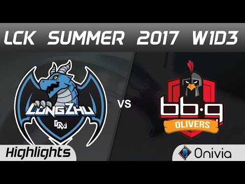 LZ vs BBQ Highlights Game 1 LCK SUMMER 2017 Longzhu vs BBQ Olivers By Onivia