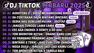 Download lagu DJ TIKTOK TERBARU 2026-🎵DJ AISHITERU 2 - SIKSA MENANGGUNG RINDU🎵DJ SA CERITAKAN PADA BINTANG BINTANG mp3