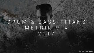 Drum &amp; Bass Titans | Best of: Metrik