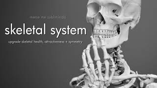 skeletal system: health & attractive symmetry 