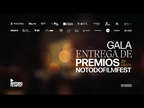 Gala de entrega de premios Notodofilmfest  23ª edición