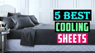 Top 5 Best Cooling Sheets 2025 Buying Guide