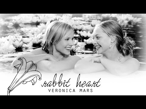 Rabbit Heart [Veronica Mars]