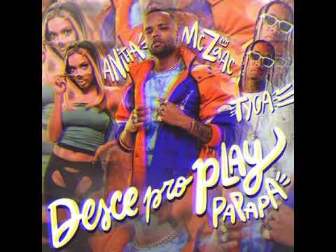 Anitta, Mc Zaac e Tyga - Desce pro play