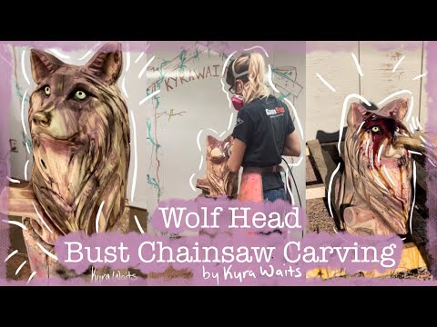 Wolf Bust Chainsaw Carving by Kyra Waits #chainsawcarver