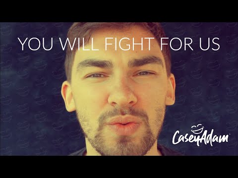 You Will Fight For Us Music Video by Casey Adam