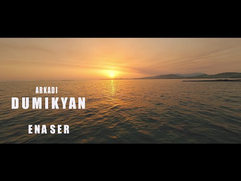 Arkadi Dumikyan - Ena ser