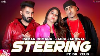 Steering | Dr. Zeus | Jaggi Jagowal | Raman Romana | New Punjabi Songs 2019 | Saga Star