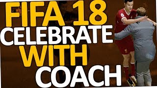 FIFA 18 - How to celebrate with Manager (Coach)