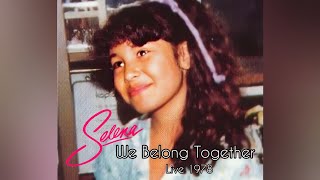 Selena y Los Dinos - We Belong Together (Live 1978)