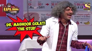 Dr Mashoor Gulati - The Stud - The Kapil Sharma Sh