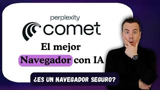 🔥 Perplexity Comet: El navegador con IA que cambiará todo 🔥