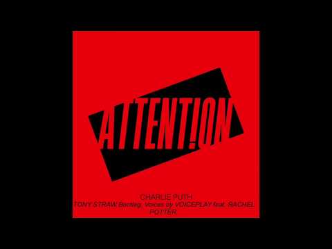 Charlie Puth - Attention (unofficial Tony Straw Remix,Voiceplay feat. Rachel Potter)