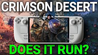 Crimson Desert Steam Deck First Impressions - Playable?