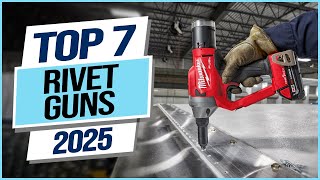Top 7 Best Rivet Guns 2025