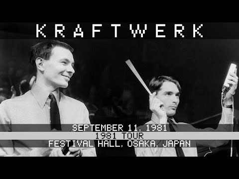Kraftwerk Live 9/11/1981 Festival Hall Osaka