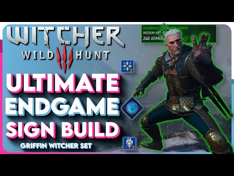 Ultimate Witcher 3 Endgame Sign Build - Griffin Sign Build (Witcher 3 Next Gen Build)