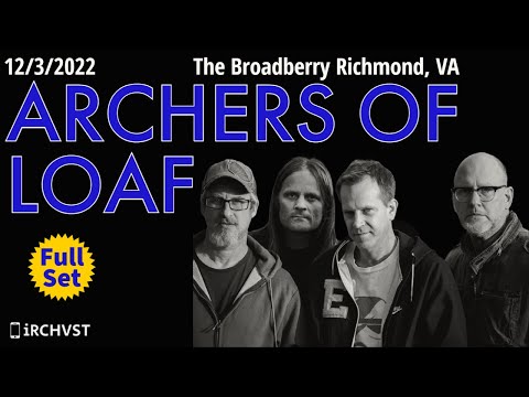 2022-12.03 Archers of Loaf @ The Broadberry (Richmond, VA) | [FULL SET]