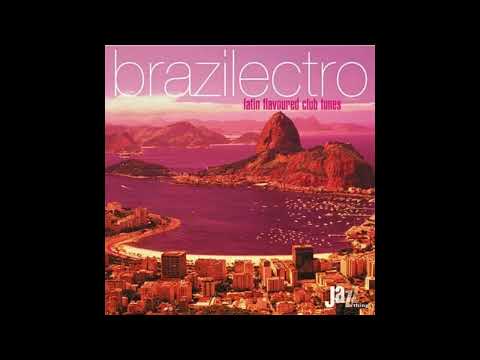 V.A. / Brazilectro - Latin Flavoured Club Tunes Session 1 (CD 2)
