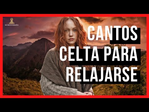 🕈 Canto CELTA DE MUJER con voz HERMOSA para relajar la mente y alma #004