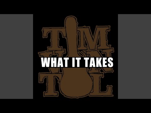 What it Takes - Tim Vantol