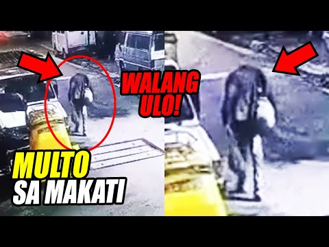 5 MULTONG Nakuhanan Ng Camera - MULTO Na Walang Ulo Sa Makati At MULTO Sa Teatro