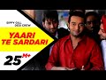 Yaari Te Sardari Official Video Sippy Gill Feat Desi Crew Latest Punjabi Song New Punjabi