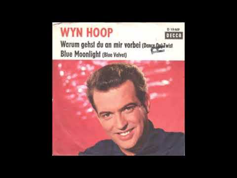 Wyn Hoop  -  Warum gehst du an mir vorbei  1963
