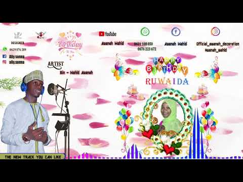 Awanah  Wahid _  New Qaswida _Happy birthday to you ruwaida {Official Audio} 2020  angali maajabu
