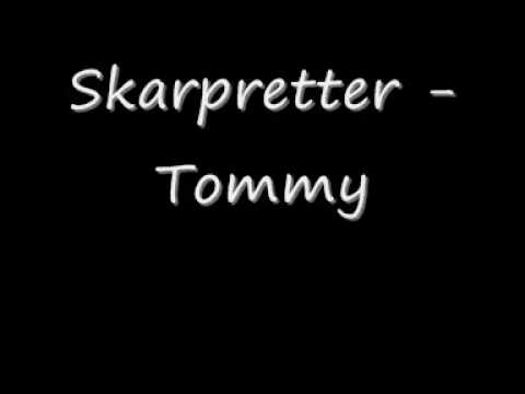 Skarpretter - Tommy