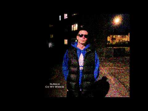 NjNico - Co Wy Wiecie