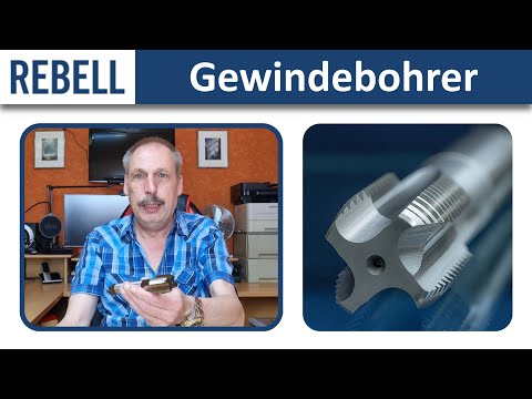 Gewindebohrer - Beschreibung und Funktionen