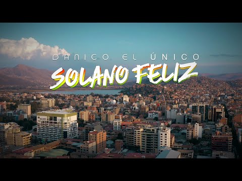 Danico el Unico - Solano Feliz (Video Oficial)