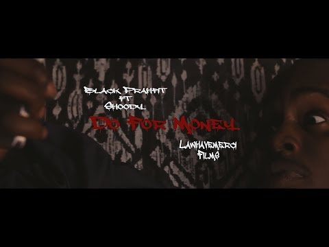 Black Prahfit ft Shoody on Duty - Do For Money