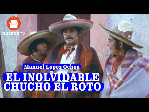 El Inolvidable Chucho El Roto