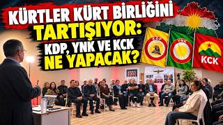 🟥 KÜRTLER ULUSAL BİRLİĞİNİ TARTIŞIYOR: KDP, YNK VE KCK NE YAPACAK?